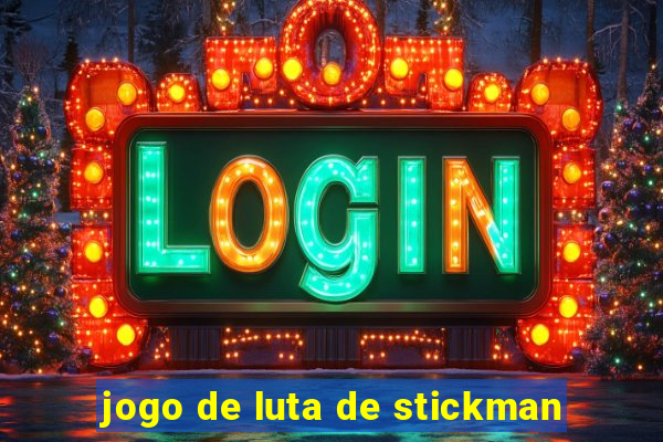 jogo de luta de stickman